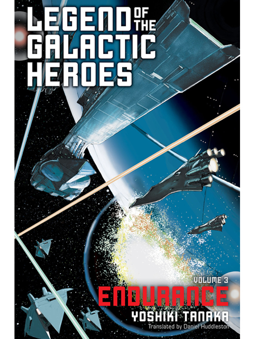 Title details for Legend of the Galactic Heroes, Volume 3 by Yoshiki Tanaka - Available